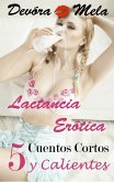 5 Cuentos Cortos y Calientes de Lactancia Erótica (eBook, ePUB)