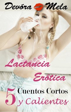 Cover 5 Cuentos Cortos y Calientes de Lactancia Erótica (eBook, ePUB)
