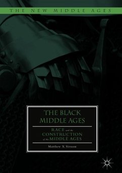 The Black Middle Ages - Vernon, Matthew X.