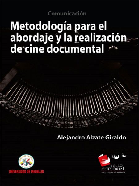 Metodología para la realización y abordaje en cine documental (eBook, ePUB)