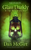Glass Darkly & The Skull in the Box (eBook, ePUB)