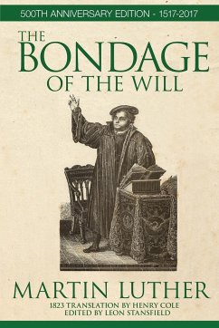 The Bondage of the Will - Luther, Martin