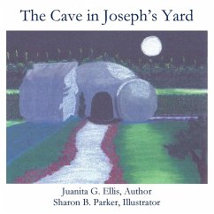 The Cave in Joseph's Yard - Ellis, Juanita B.