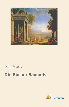 Die Bücher Samuels - Thenius, Otto