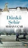 Dünkü Sehir