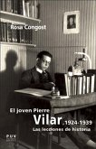 El joven Pierre Vilar, 1924-1939 : las lecciones de historia