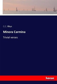 Minora Carmina - Rhys, C. C.
