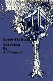 Bobby The Blackbird - The Picnic (Bobby The Blackbird Series, #5) (eBook, ePUB)