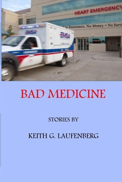 BAD MEDICINE - Laufenberg, Keith G.