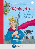 König Artus und die Ritter der Tafelrunde (eBook, ePUB)