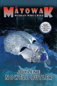 Mâtowak: Woman Who Cries (eBook, ePUB) - Butler, Joylene Nowell