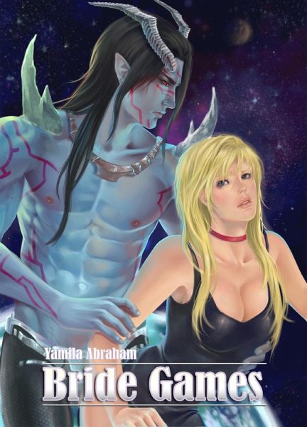 Bride Games (Alien's Bride, #4) (eBook, ePUB) Bride Games (Alien's Bride, #4) (eBook, ePUB)