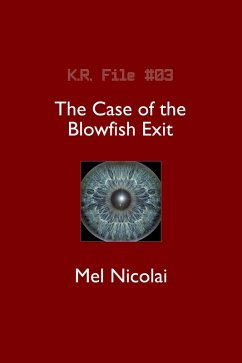 Cover The Case of the Blowfish Exit (The KR Files, #3) (eBook, ePUB)