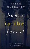 Bones in the Forest (eBook, ePUB)