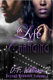 Lyfe Changing: Beyond Wounded Volume 1 (eBook, ePUB) Lyfe Changing: Beyond Wounded Volume 1 (eBook, ePUB)