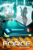Peace Force (Harriet Walsh, #1) (eBook, ePUB) Peace Force (Harriet Walsh, #1) (eBook, ePUB)
