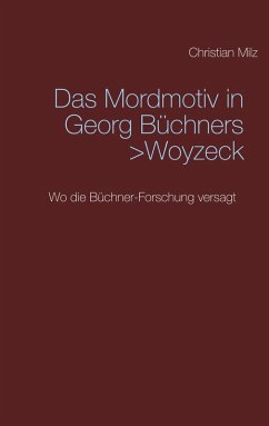 Das Mordmotiv in Georg Büchners >Woyzeck< (eBook, ePUB)