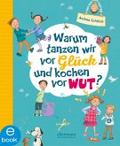 Warum tanzen wir vor Glück und kochen vor Wut? (eBook, ePUB)