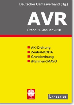 Richtlinien für Arbeitsverträge in den Einrichtungen des Deutschen Caritasverbandes (AVR) (eBook, PDF)