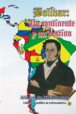 Bolívar: Un continente y un destino (Historia de Colombia, #143) (eBook, ePUB)