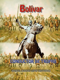 Cover Bolívar conductor de tropas (Historia de Colombia, #55) (eBook, ePUB)