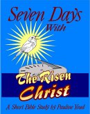 Seven Days with the Risen Christ (eBook, ePUB)