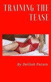 Training The Tease (eBook, ePUB) Training The Tease (eBook, ePUB)