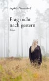 Frag nicht nach gestern (eBook, ePUB)