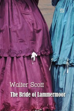 The Bride of Lammermoor (eBook, ePUB) - Scott, Walter