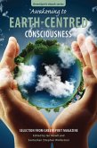 Awakening to Earth-Centred Consciousness: Selection from GreenSpirit Magazine (GreenSpirit ebooks, #9) (eBook, ePUB) Awakening to Earth-Centred Consciousness: Selection from GreenSpirit Magazine (GreenSpirit ebooks, #9) (eBook, ePUB)