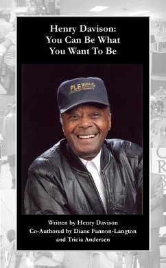 Henry Davison: You Can Be What You Want To Be (eBook, ePUB) - Andersen, Tricia