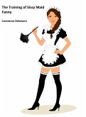 The Training of Sissy Maid Fanny (eBook, ePUB)