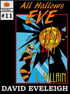 All Hallows Eve: I, Villain (eBook, ePUB) - Eveleigh, David
