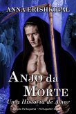 Anjo da Morte: Uma História de Amor (Edição Portuguesa) (eBook, ePUB)