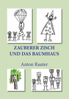 Zauberer Zisch und das Baumhaus (eBook, ePUB) - Rauter, Anton