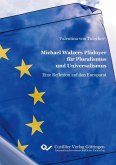 Michael Walzers Plädoyer für Pluralismus und Universalismus (eBook, PDF)
