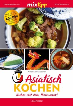MIXtipp Asiatisch kochen (eBook, ePUB) - Kruedener, Amelie von