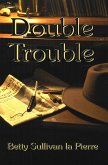 Double Trouble (eBook, ePUB)