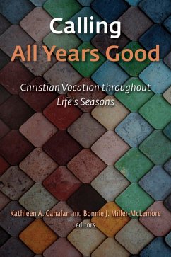 Calling All Years Good (eBook, ePUB) - Cahalan, Kathleen A.