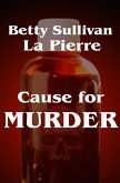Cause for Murder (eBook, ePUB) Cause for Murder (eBook, ePUB)