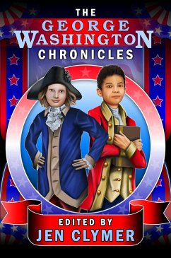 Cover The George Washington Chronicles (eBook, ePUB)