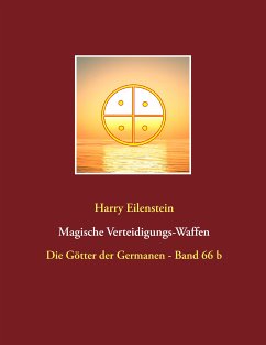 Magische Verteidigungs-Waffen (eBook, ePUB) - Eilenstein, Harry