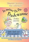 In meiner Bi-Ba-Badewanne - 20 Spiel-, Spaß- und Bewegungslieder für fröhliche Kinder (eBook, PDF)