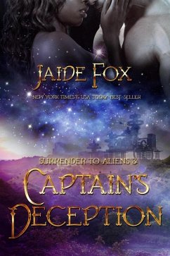 Captain's Deception (Surrender to Aliens, #3) (eBook, ePUB) - Fox, Jaide