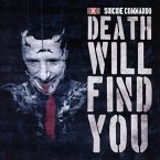 Death Will Find You (Limited Edition)