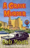 A Grave Murder (A Jake Wyler Mystery, #5) (eBook, ePUB)