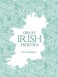 Great Irish Heroes (eBook, ePUB) - Bild 1