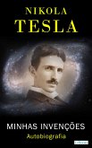 NIKOLA TESLA: Minhas Invenções - Autobiografia (eBook, ePUB)