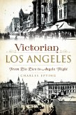 Victorian Los Angeles (eBook, ePUB)