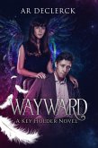 Wayward (A Key Holder Novel) (eBook, ePUB)